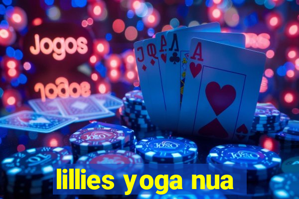 lillies yoga nua